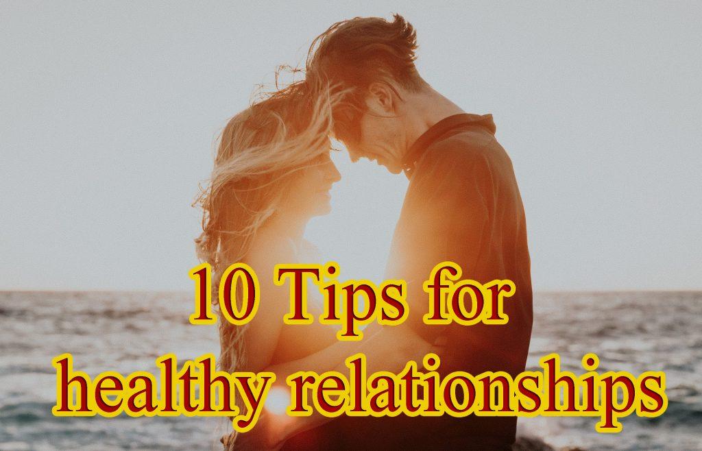 10 Tips for wholesome relationships