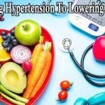 Managing Hypertension To Lowering Diabetes: How Does Your Diet Affect Your Health