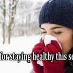 Cold-weather wellness: Tips for staying healthy this season