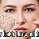 9 ways that to throw out dry skin