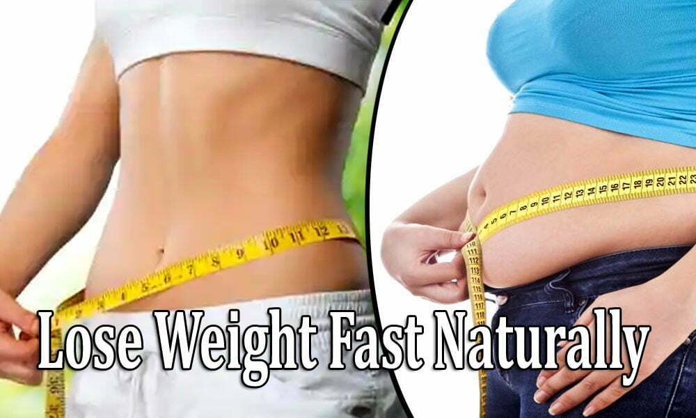 How To Lose Weight Fast Naturally And Permanently copy