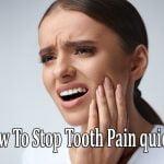 How To Stop Tooth Pain quick