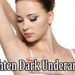 How to  Lighten Dark Underarms| 5 Natural Remedies For Dark Armpits