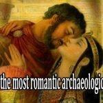 What is the most romantic archaeological find?