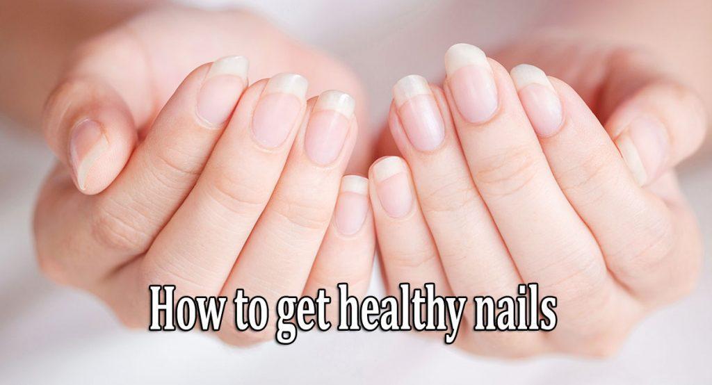 How to get healthy nails