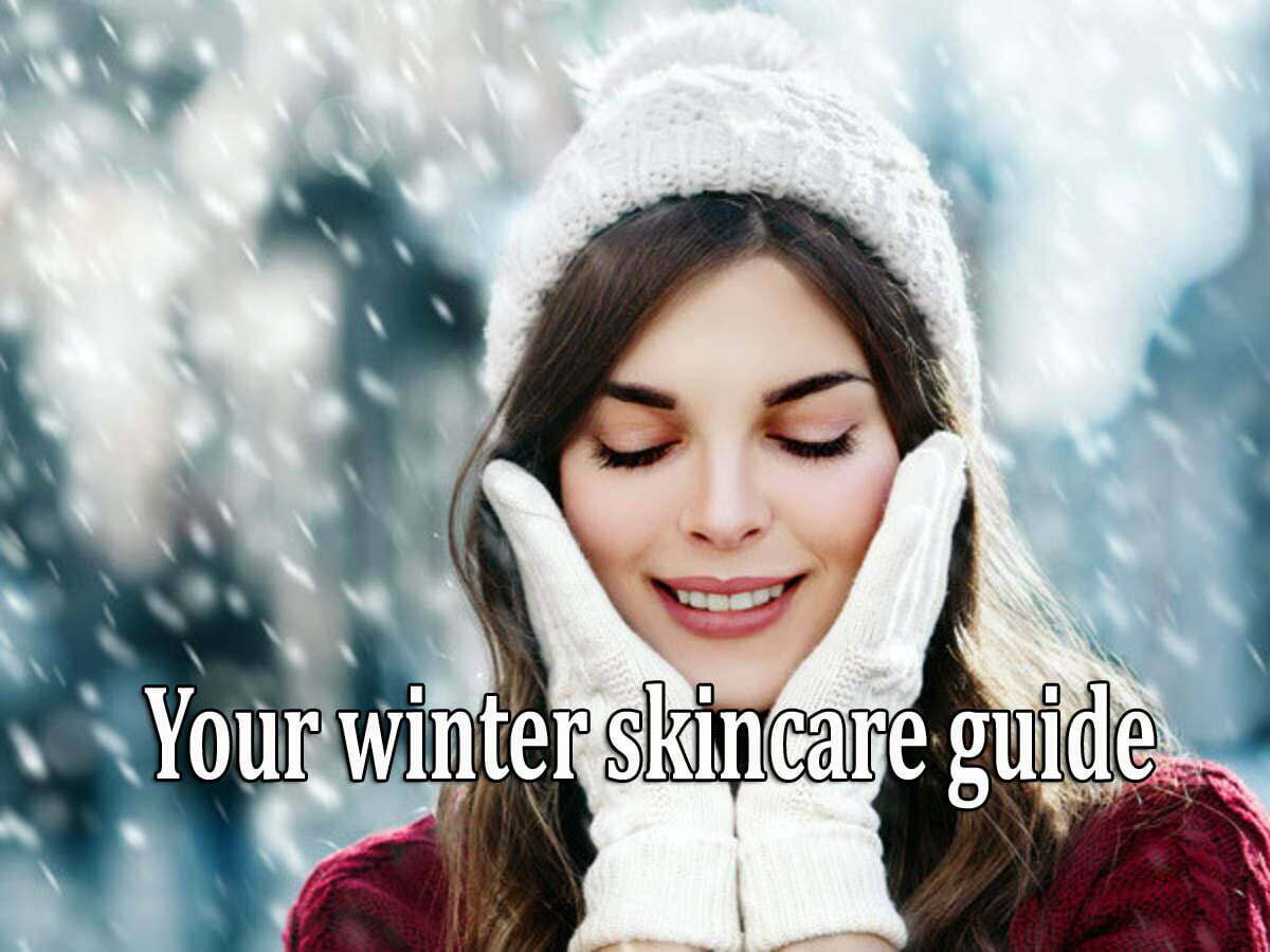 Your winter skincare guide