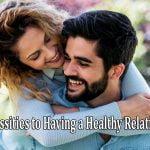 5 necessities to Having a Healthy Relationship